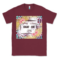 Burgundy feeling kinda idgaf   ish today Classic Tee - MaliasSmallBusiness