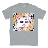 Heather Grey feeling kinda idgaf   ish today Classic Tee - MaliasSmallBusiness