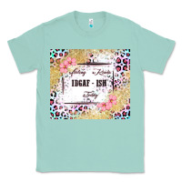 Seafoam feeling kinda idgaf   ish today Classic Tee - MaliasSmallBusiness
