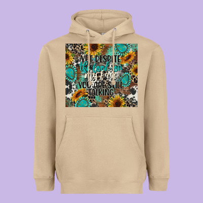 Yet Despite The Look On My Face You Are Still Talk Heavyweight Hoodie Designed By Cowgirlartshop