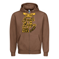 Chestnut Let your Faith Be Bigger than your fear Zipper Hoodie - Bettercallsaul