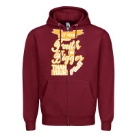 Burgundy Let Your Faith Be Bigger Than Your Fear Zipper Hoodie - Bettercallsaul