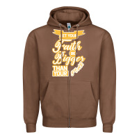 Chestnut Let Your Faith Be Bigger Than Your Fear Zipper Hoodie - Bettercallsaul