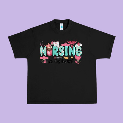 Nursing In My Heart Urban Heavy Tee Designed By Maliassmallbusiness