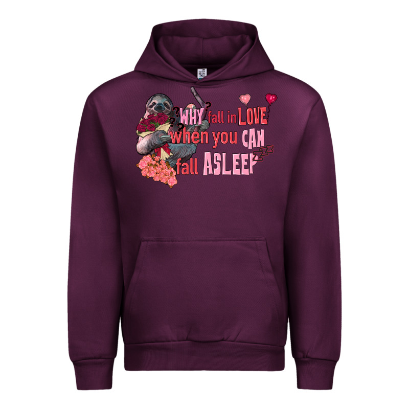 Sloth Why Fall In Love When You Can Fall Asleep Urban Hoodie by FaDigitalArtStudio | Teevron