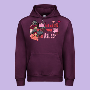 Sloth Why Fall In Love When You Can Fall Asleep Urban Hoodie Designed By Fadigitalartstudio