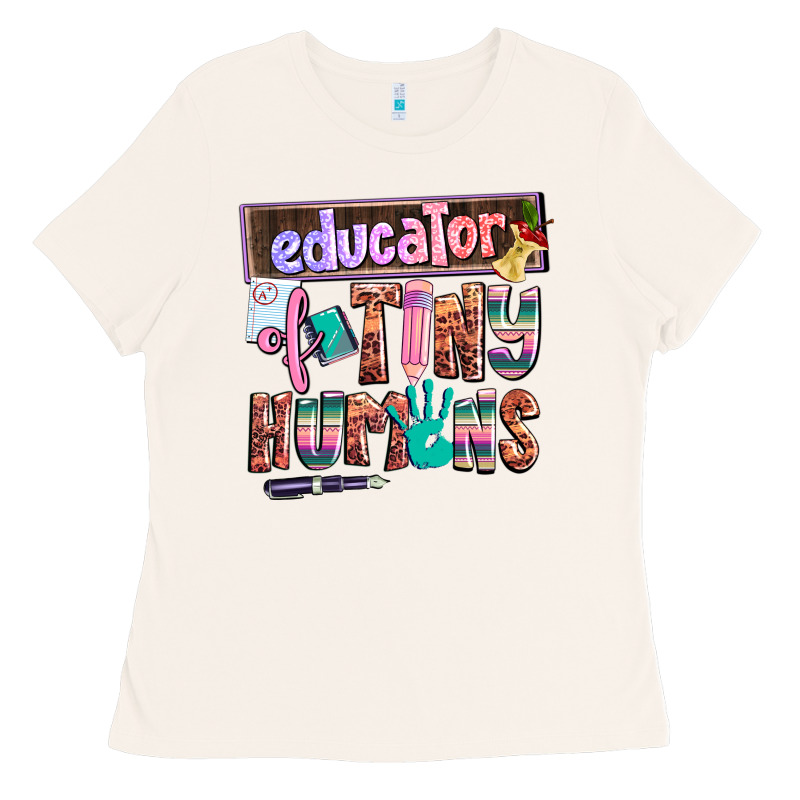 Educator Of Tiny Humans Ladies Tee by AdoDesignShop | Teevron