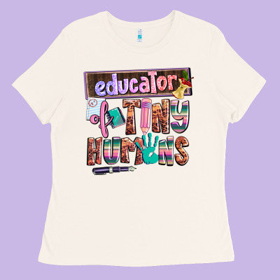 Educator Of Tiny Humans Ladies Tee Designed By Adodesignshop