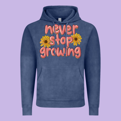 Never Stop Growing Vintage Hoodie Designed By Maliassmallbusiness