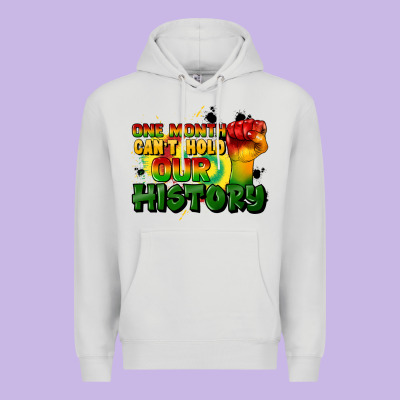 One Month Cant Hold Our History Premium Hoodie Designed By Cowgirlartshop