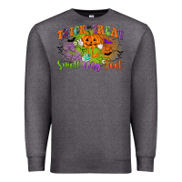 Charcoal Heather trick or treat smell my feet Premium Sweatshirt - CowGirlArtShop