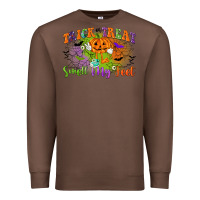 Chestnut trick or treat smell my feet Premium Sweatshirt - CowGirlArtShop