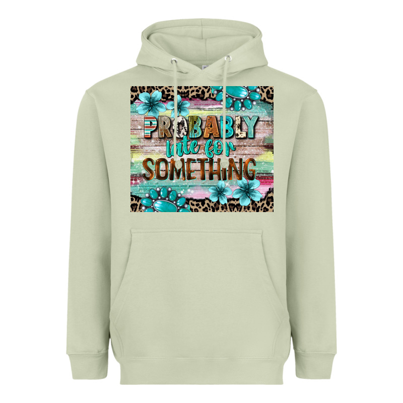 Probably Late For Something Tumbler 3 Heavyweight Hoodie by CowGirlArtShop | Teevron