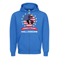 True Royal DONALD TRUMP 2016 WE SHALL OVERCOMB Zipper Hoodie - Bettercallsaul