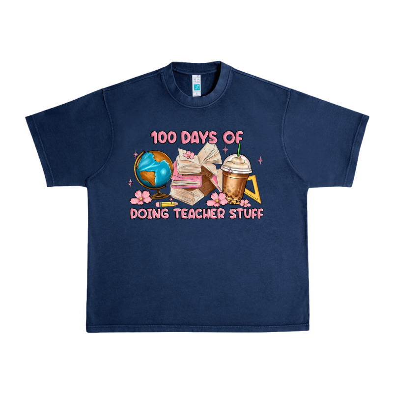 100 Days Of Doing Teacher Stuff Urban Heavy Tee by MaliasSmallBusiness | Teevron