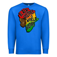True Royal black history is world history Premium Sweatshirt - CowGirlArtShop