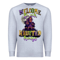 Heather Grey welcome to our haunted house Premium Sweatshirt - CowGirlArtShop