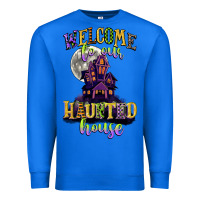 True Royal welcome to our haunted house Premium Sweatshirt - CowGirlArtShop