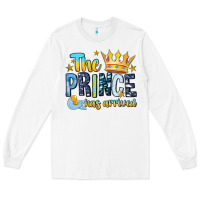 White The Prince Has Arrived Long Sleeve Tee - MaliasSmallBusiness
