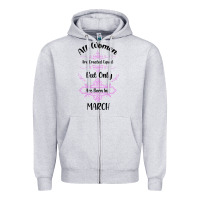 Heather Grey all women are created equal but only the smartest are born in march Zipper Hoodie - Bettercallsaul