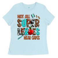 Baby Blue not all super heroes wear capes Ladies Tee - AdoDesignShop
