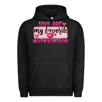 Pigment Black You Are My Favorite Notification Urban Hoodie - FaDigitalArtStudio