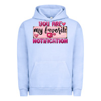 Pigment Grape Ice You Are My Favorite Notification Urban Hoodie - FaDigitalArtStudio
