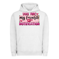 Pigment Lunar Rock You Are My Favorite Notification Urban Hoodie - FaDigitalArtStudio