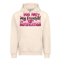 You Are My Favorite Notification Urban Hoodie | Teevron