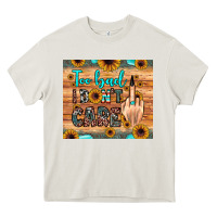 Cream too bad i don't care Heavy Core Tee - JahusDesignShop