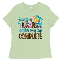 Matcha being a teacher makes my life complate Ladies Tee - AdoDesignShop