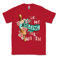 Red they see me rolling they hatin Classic Tee - MaliasSmallBusiness