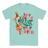 Seafoam they see me rolling they hatin Classic Tee - MaliasSmallBusiness