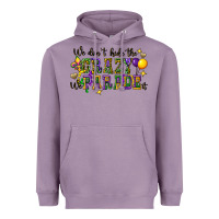 Lavender we dont hide the crazy we parade it Heavyweight Hoodie - CowGirlArtShop