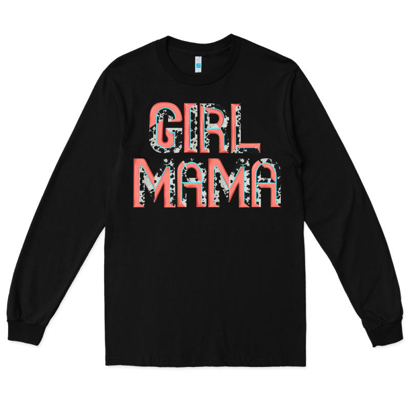 Girl Mama Artistshot Long Sleeve Tee by JahusDesignShop | Teevron