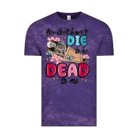 Cloud Purple you don't have to die to be dead to me Vintage Tee - MaliasSmallBusiness