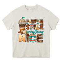 Pumpkin Spice Everything Nice Heavy Core Tee | Teevron
