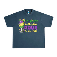 Midnight Navy if i'm not on the floor pour me one more Urban Heavy Tee - MaliasSmallBusiness
