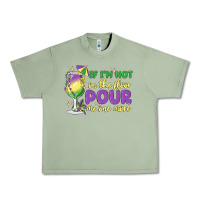 Oil Green if i'm not on the floor pour me one more Urban Heavy Tee - MaliasSmallBusiness