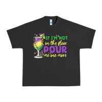 Pigment Black if i'm not on the floor pour me one more Urban Heavy Tee - MaliasSmallBusiness