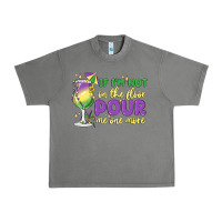Tornado if i'm not on the floor pour me one more Urban Heavy Tee - MaliasSmallBusiness