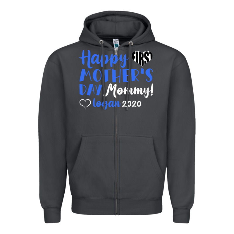 Happy First Mother's Day Mommy! Logan 2020 Zipper Hoodie by Bettercallsaul | Teevron
