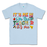 Dusty Blue its me hi im the teacher its me nca Classic Tee - NancyCooperArtShop