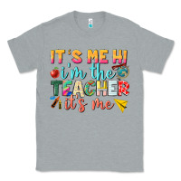 Heather Grey its me hi im the teacher its me nca Classic Tee - NancyCooperArtShop