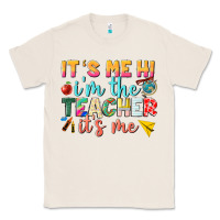 Natural its me hi im the teacher its me nca Classic Tee - NancyCooperArtShop