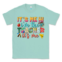 Seafoam its me hi im the teacher its me nca Classic Tee - NancyCooperArtShop