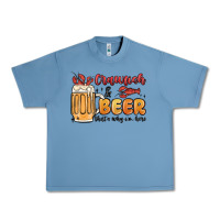 Pebble Blue crawfish and beer that's why i'm here Urban Heavy Tee - MaliasSmallBusiness