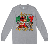 Heather Grey have a holly jolly christmas Long Sleeve Tee - MaliasSmallBusiness