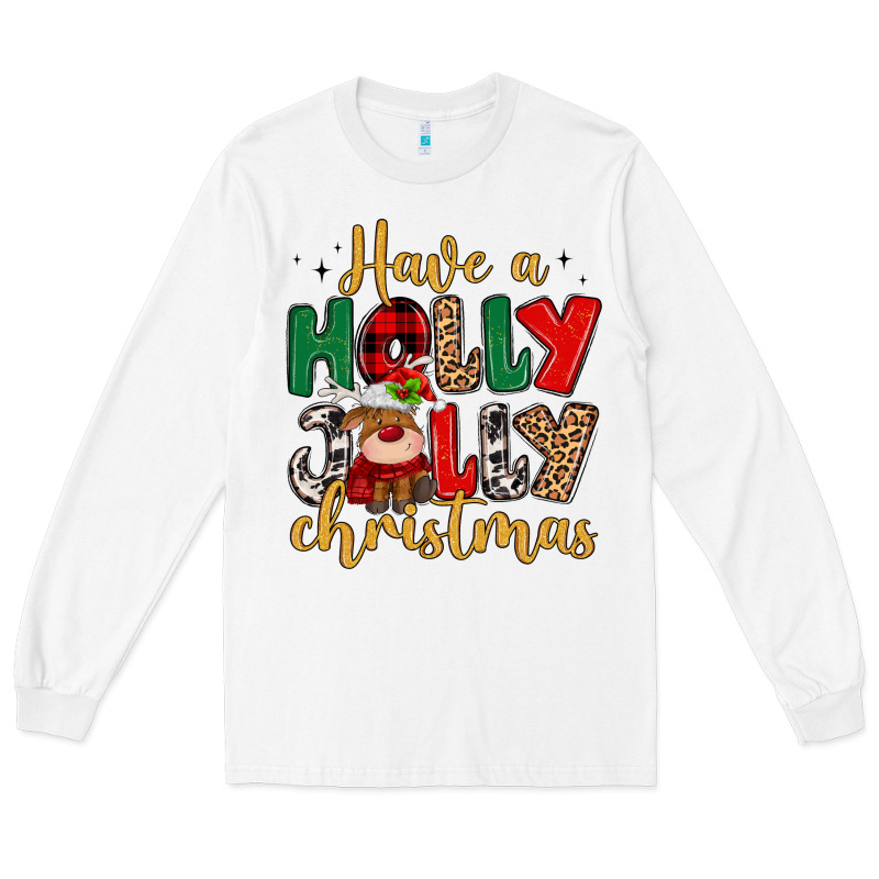 Have A Holly Jolly Christmas Long Sleeve Tee by MaliasSmallBusiness | Teevron