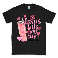 Black valentine jesus fills my cup Classic Tee - MaliasSmallBusiness